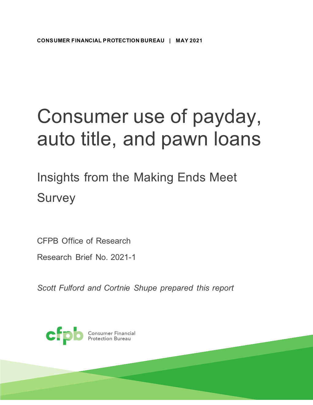 Consumer Use of Payday, Auto Title, and Pawn Loans
