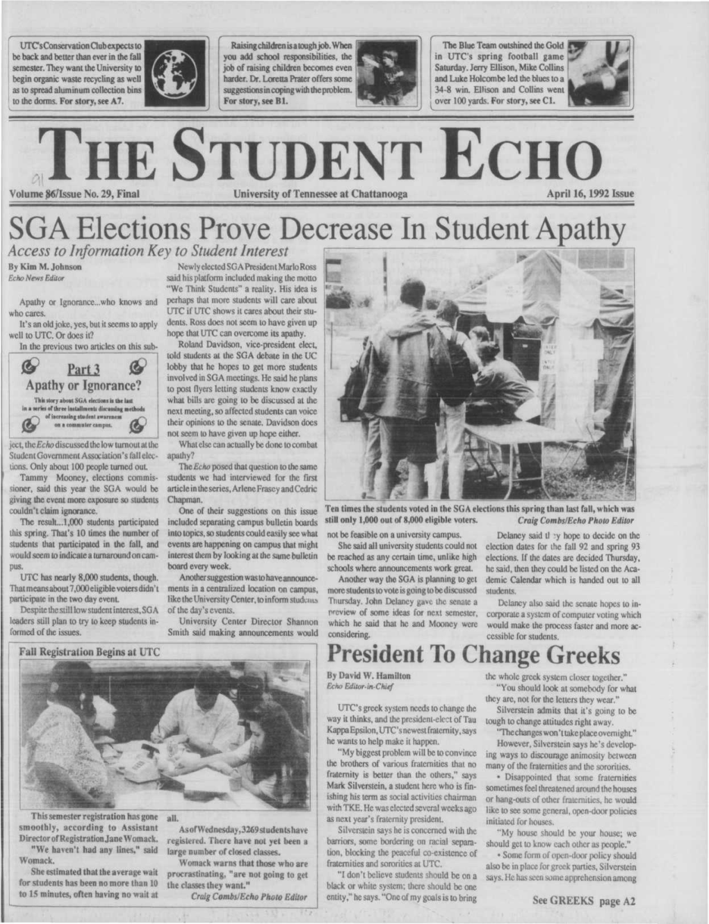 SGA Elections Prove Decrease in Student Apathy Access to Information Key to Student Interest by Kim M