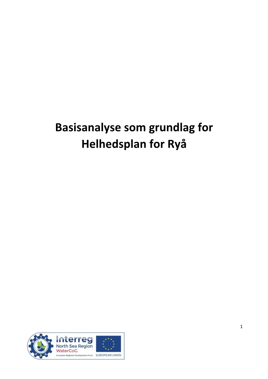 Basisanalyse Som Grundlag for Helhedsplan for Ryå