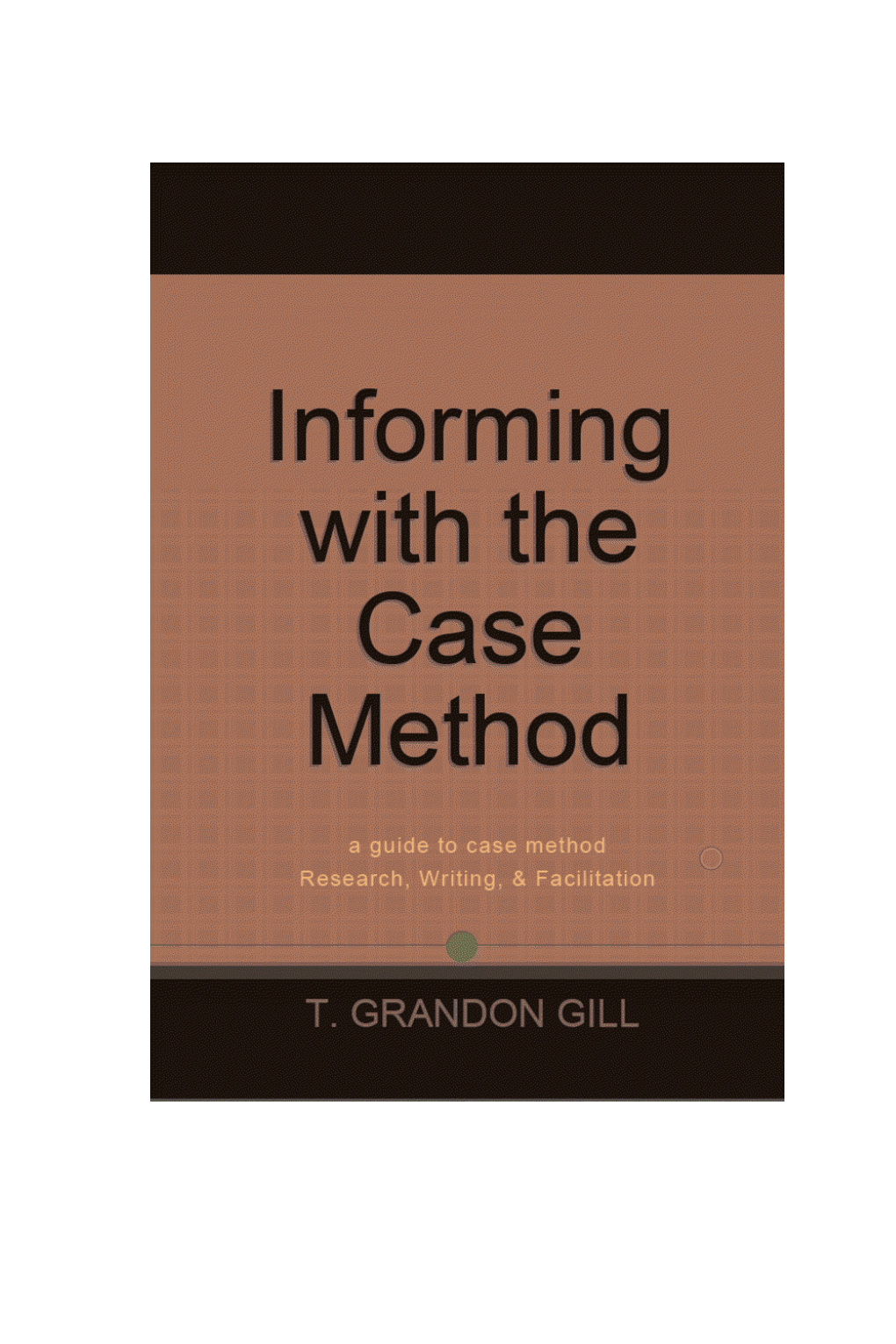 Informing with the Case Method