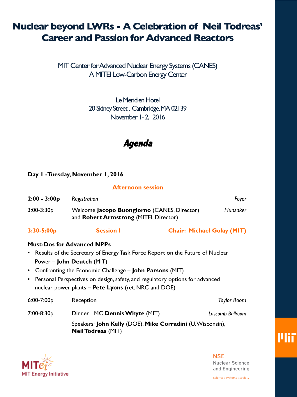 Nuclear Beyond Lwrs - a Celebration of Neil Todreas’ � Career and Passion for Advanced Reactors