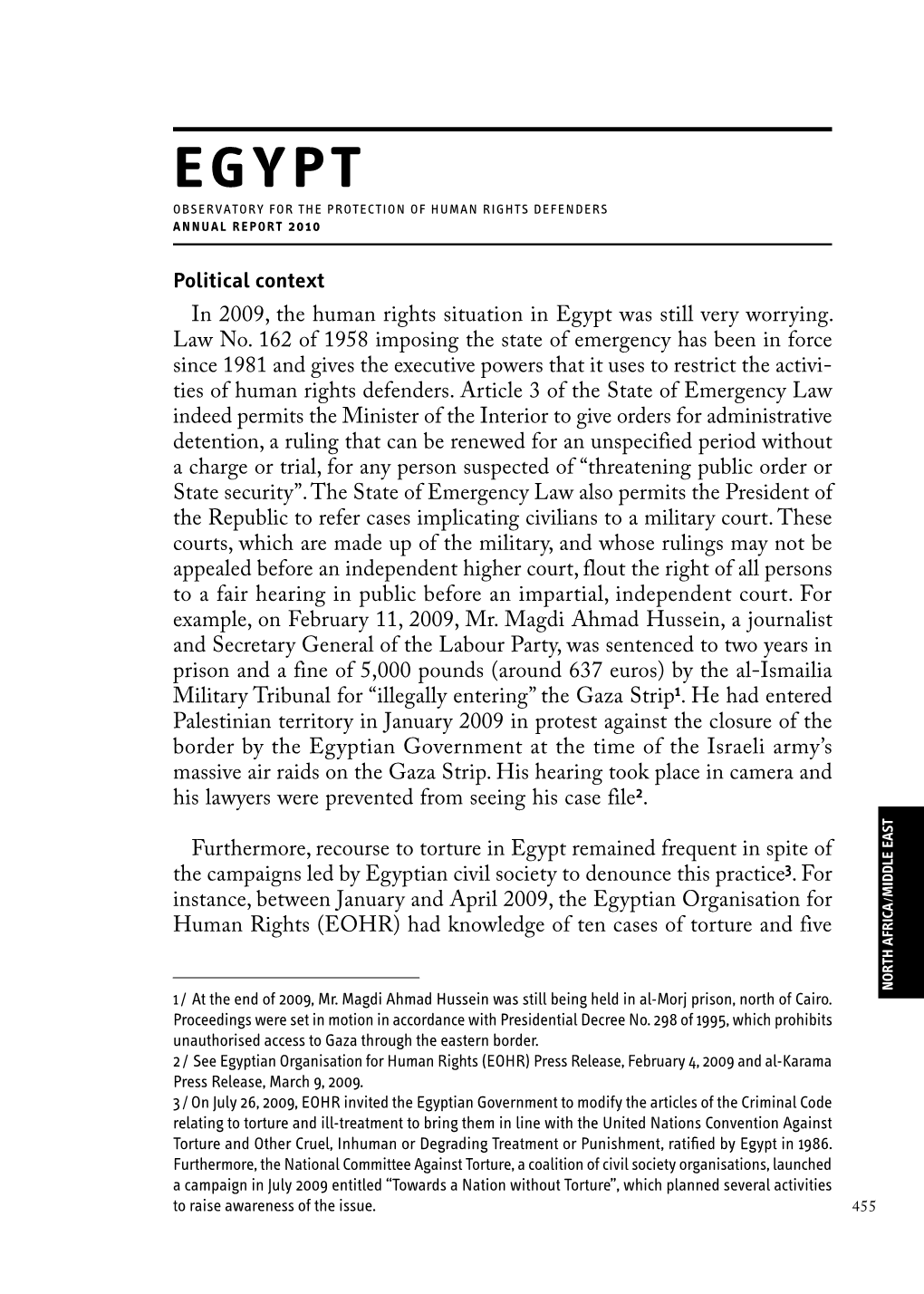 Political Context in 2009, the Human Rights Situation in Egypt Was Still Very Worrying