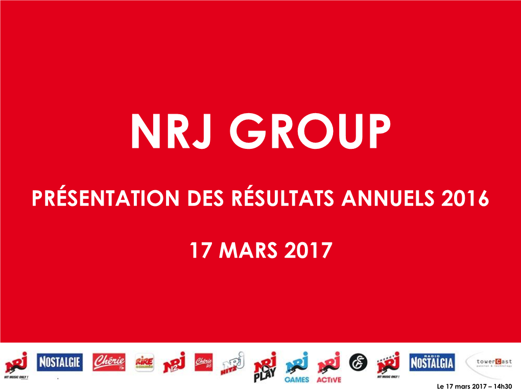 Présentation Des Résultats Annuels 2016 17 Mars 2017