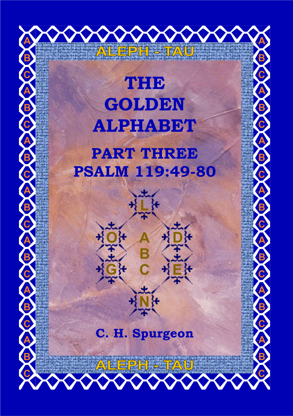 The Golden Alphabet — Part Three — Psalm 119:49-80 C