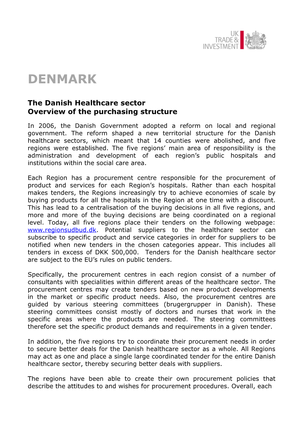 The Danish Healthcare Sector Overview of the Purchasing Structure