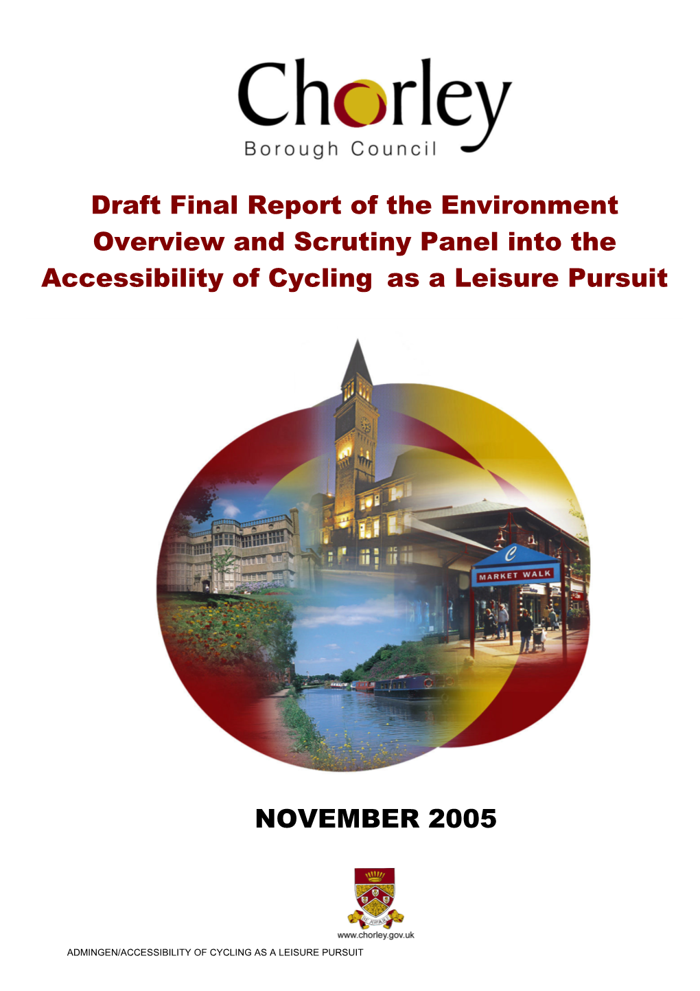 Draft Final Report of the Environment Overview and Scrutiny Panel Into the Accessibility of Cycling As a Leisure Pursuit