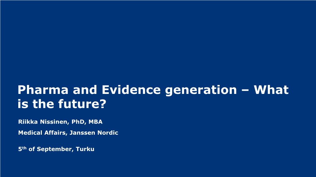 Pharma and Evidence Generation – What Is the Future?