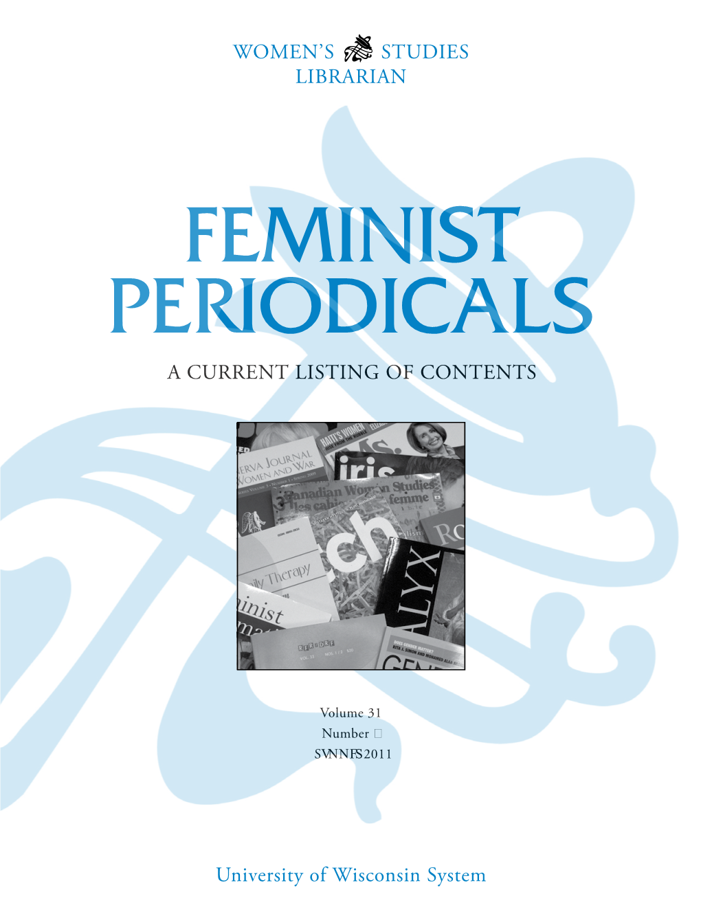 Feminist Periodicals a Current Listing of Contents