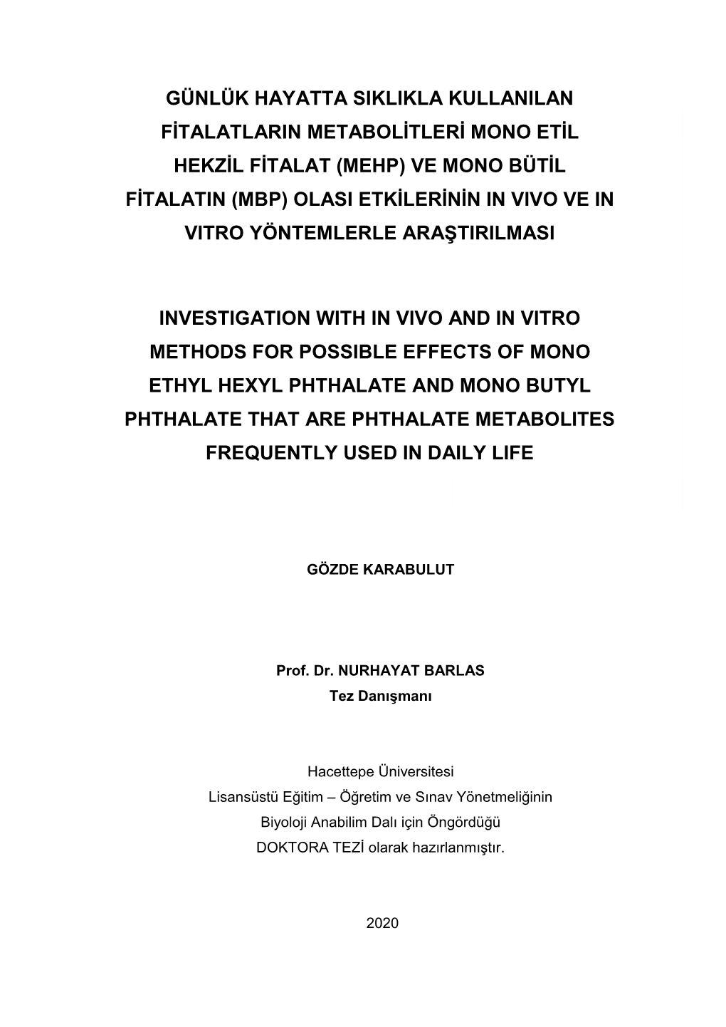 (Mehp) Ve Mono Bütil Fitalatin (Mbp) Olasi Etkilerinin in Vivo Ve in Vitro Yöntemlerle Araştirilmasi