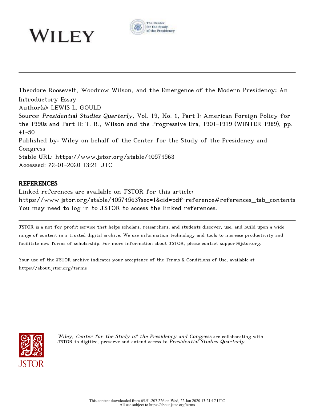 Theodore Roosevelt, Woodrow Wilson, and the Emergence of the Modern Presidency: an Introductory Essay Author(S): LEWIS L