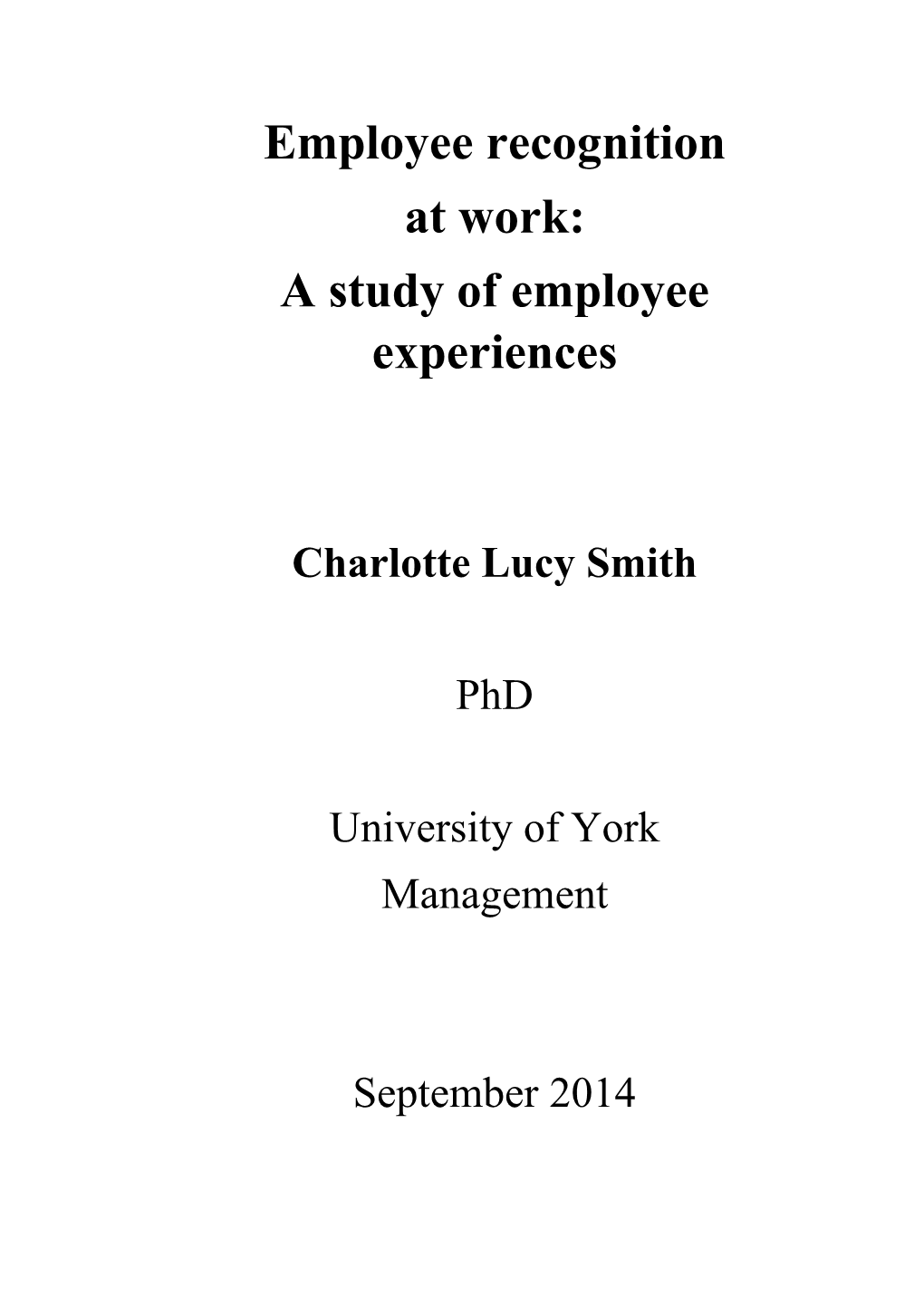 Employee Recognition at Work: a Study of Employee Experiences