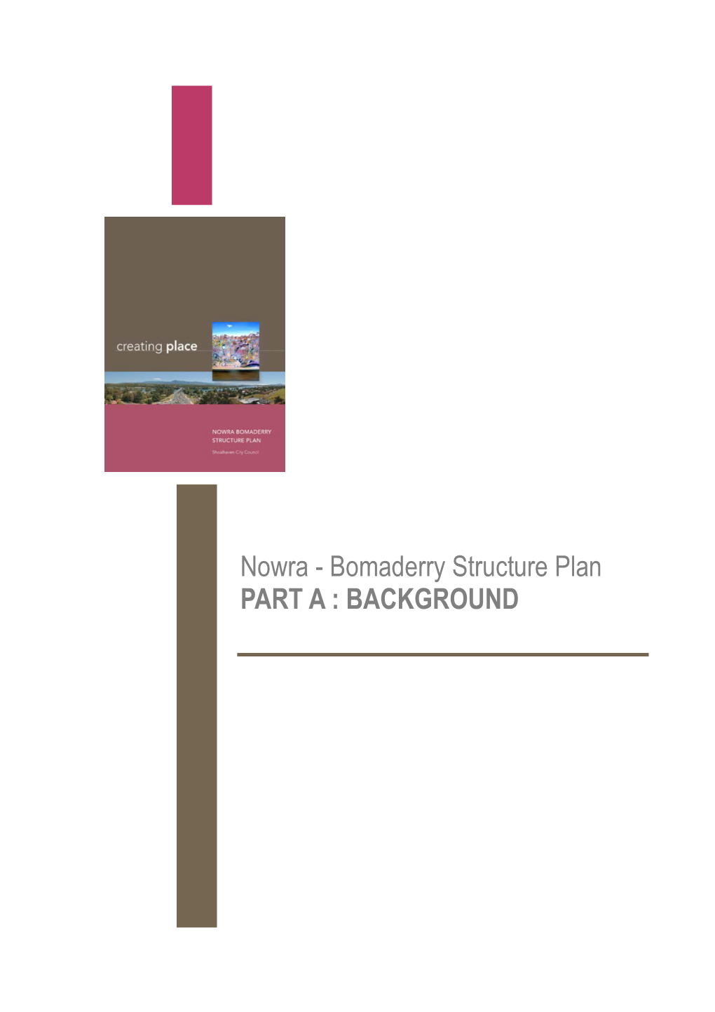 Nowra Bomaderry Structure Plan Part a Background