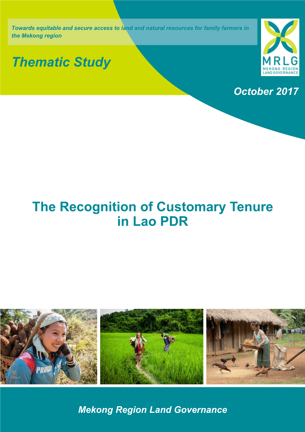 The Recognition of Customary Tenure in Lao PDR Thematic Study