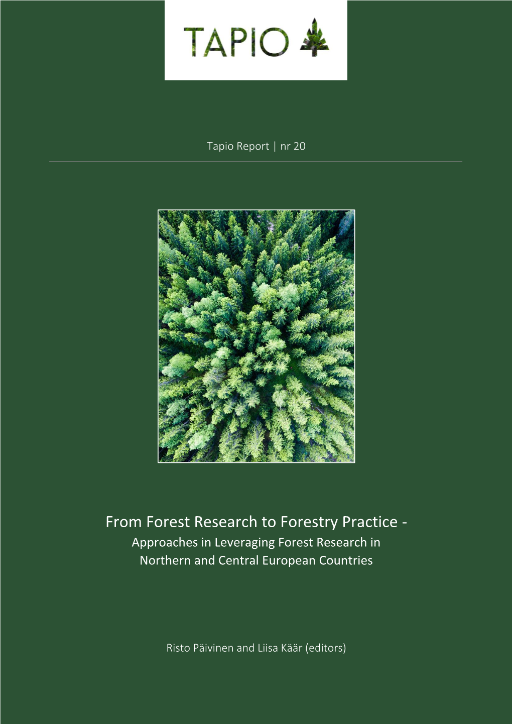 From Forest Research to Forestry Practice - Approaches in Leveraging Forest Research in Northern and Central European Countries