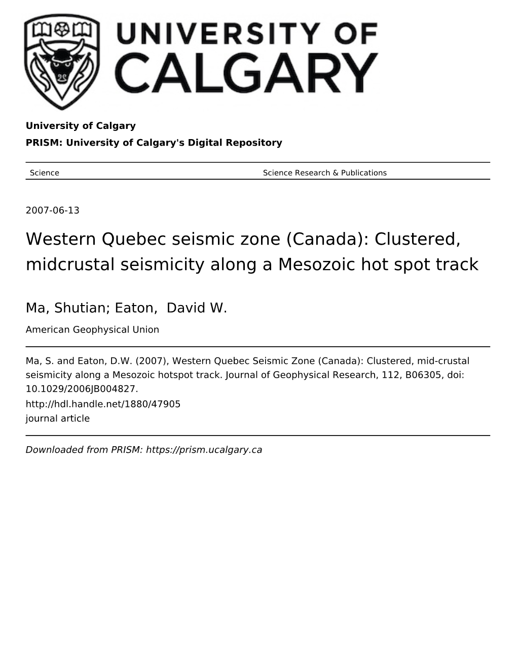 Western Quebec Seismic Zone (Canada): Clustered, Midcrustal Seismicity Along a Mesozoic Hot Spot Track