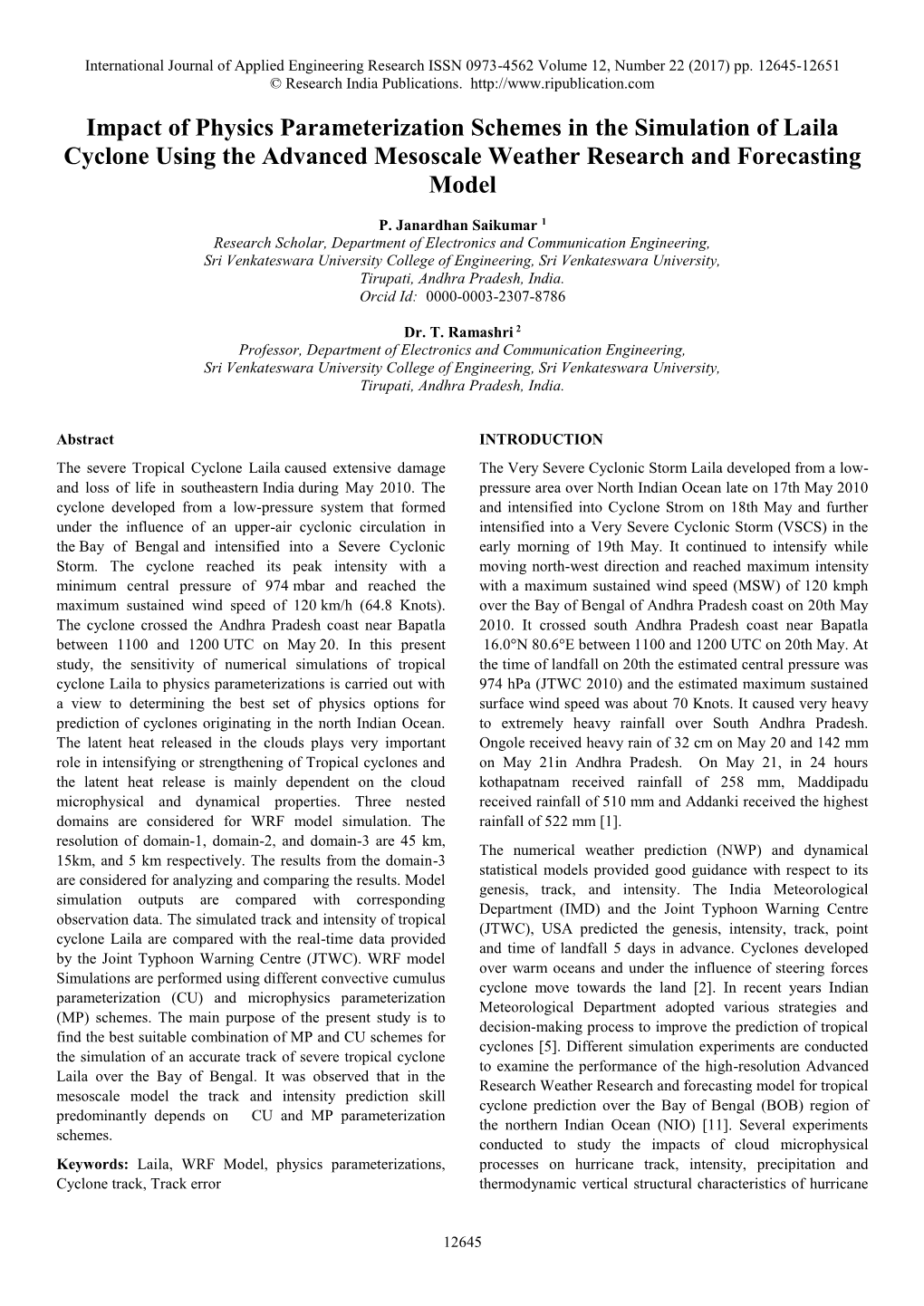 Impact of Physics Parameterization Schemes in the Simulation of Laila Cyclone Using the Advanced Mesoscale Weather Research and Forecasting Model