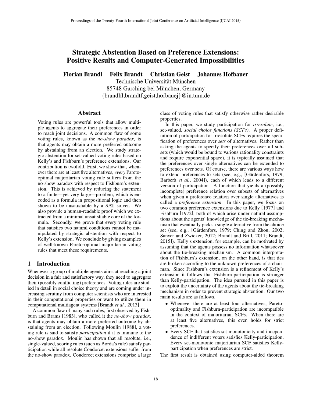 Strategic Abstention Based on Preference Extensions: Positive Results and Computer-Generated Impossibilities