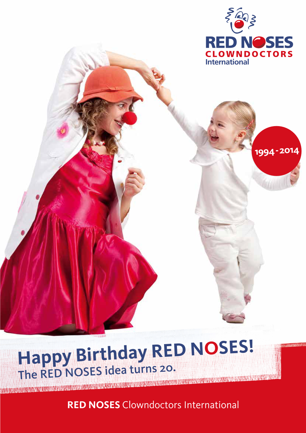 Happy Birthday RED NOSES!