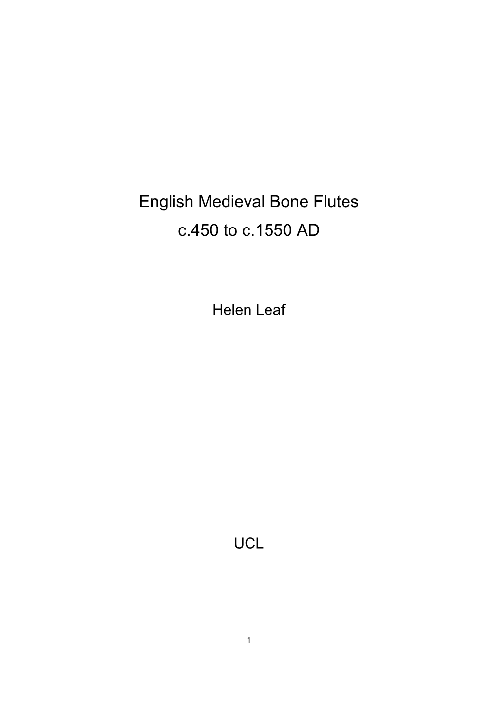 English Medieval Bone Flutes C.450 to C.1550 AD