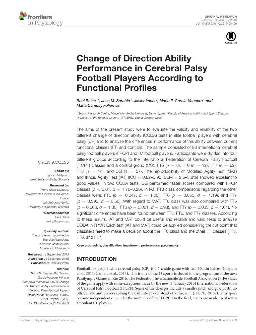Change of Direction Ability Performance in Cerebral Palsy Football Players According to Functional Profiles