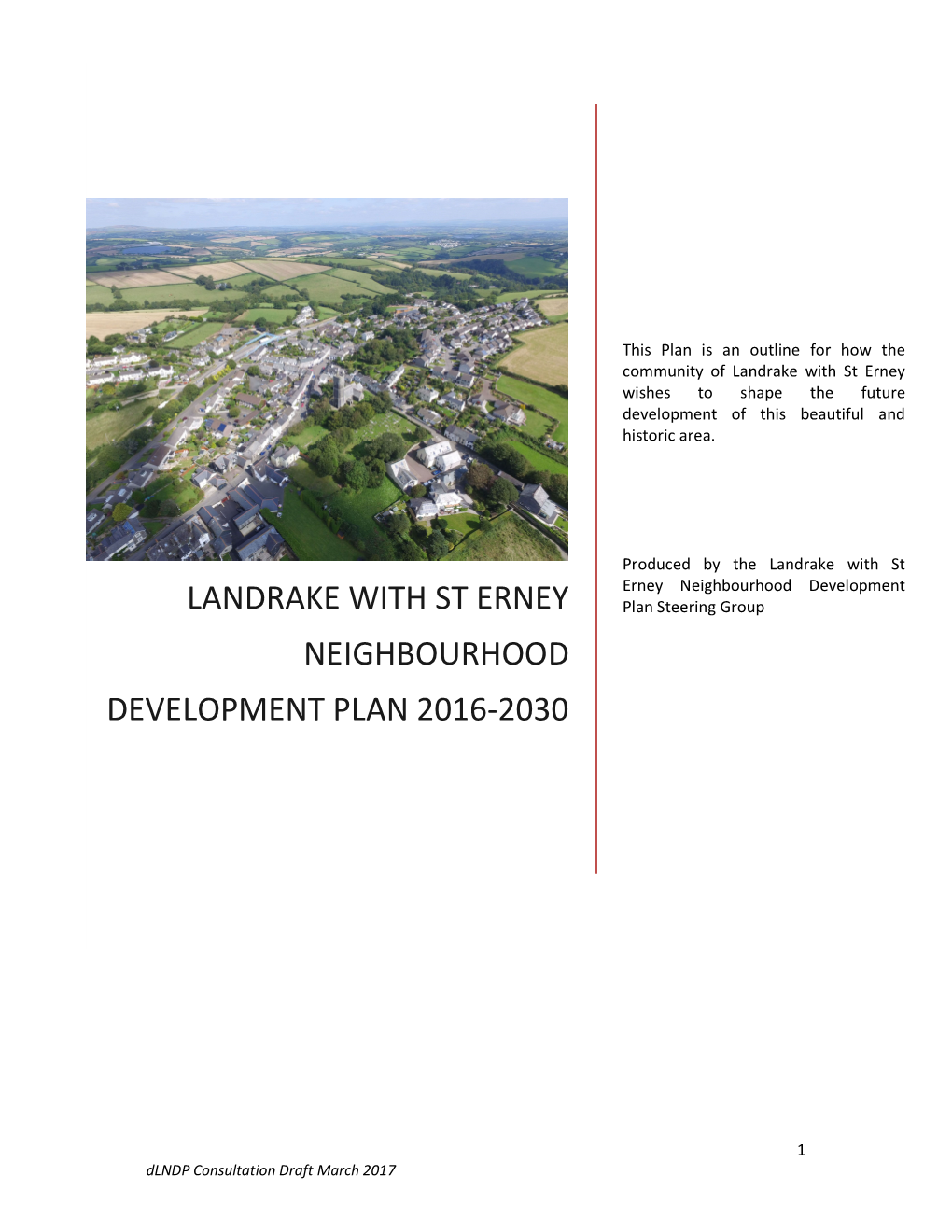 Landrake with St Erney Neighbourhood Development LANDRAKE with ST ERNEY Plan Steering Group