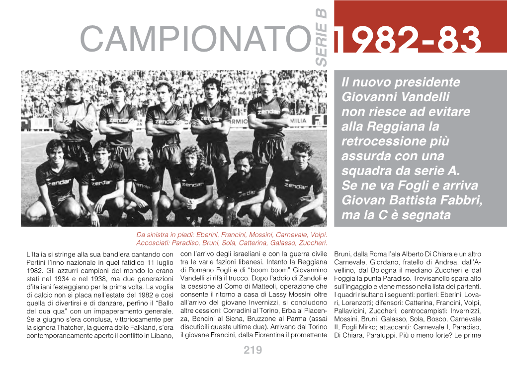 Campionato 1982-83 Serie B Il Nuovo Presidente Giovanni Vandelli Non Riesce Ad Evitare Alla Reggiana La Retrocessione Più Assurda Con Una Squadra Da Serie A