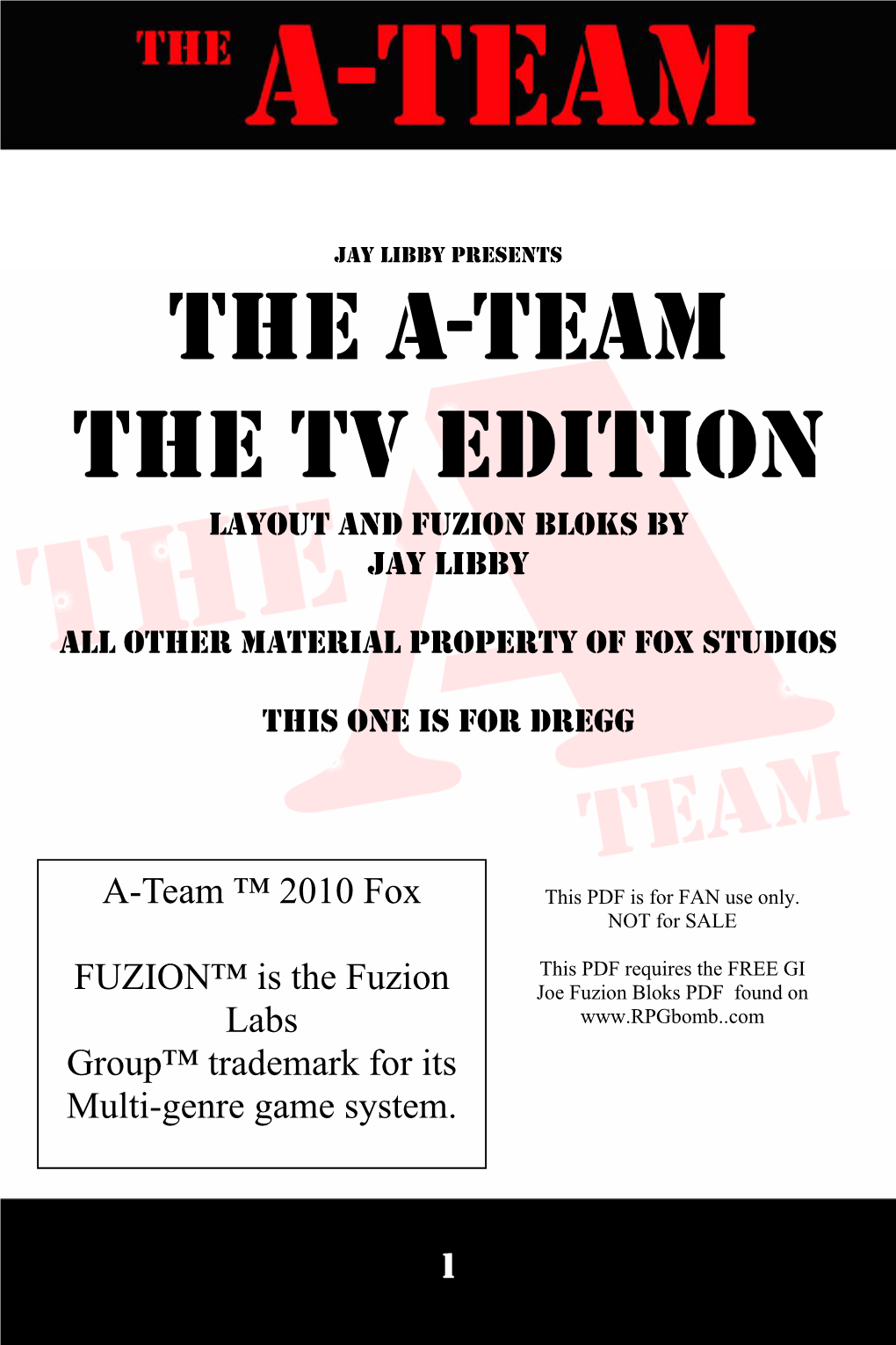 The A-Team the Tv Edition Layout and Fuzion Bloks by Jay Libby