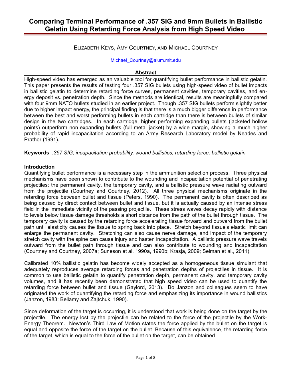 Comparing Terminal Performance of .357 SIG and 9Mm Bullets in Ballistic Gelatin Using Retarding Force Analysis from High Speed Video