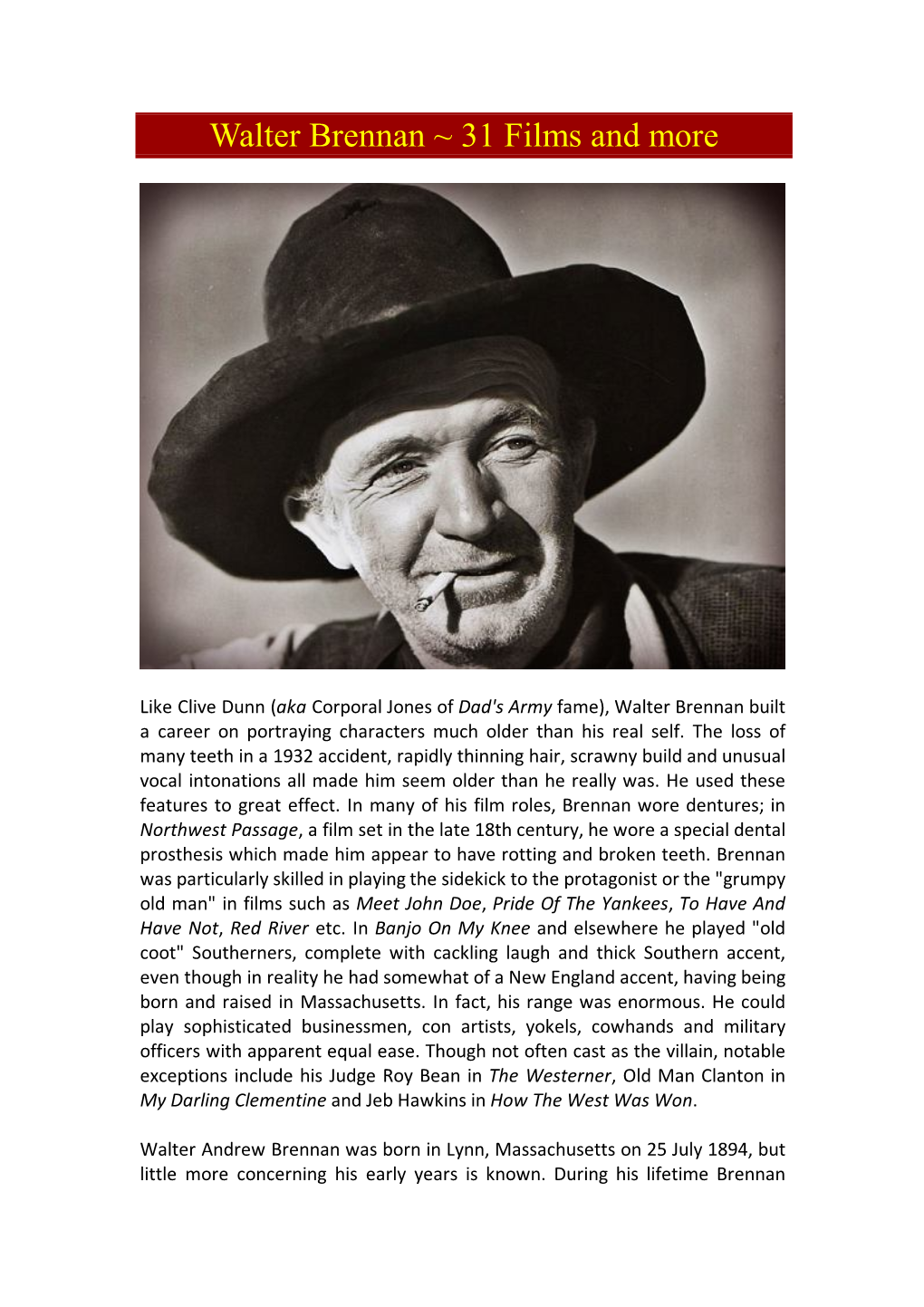 Walter Brennan ~ 31 Films and More