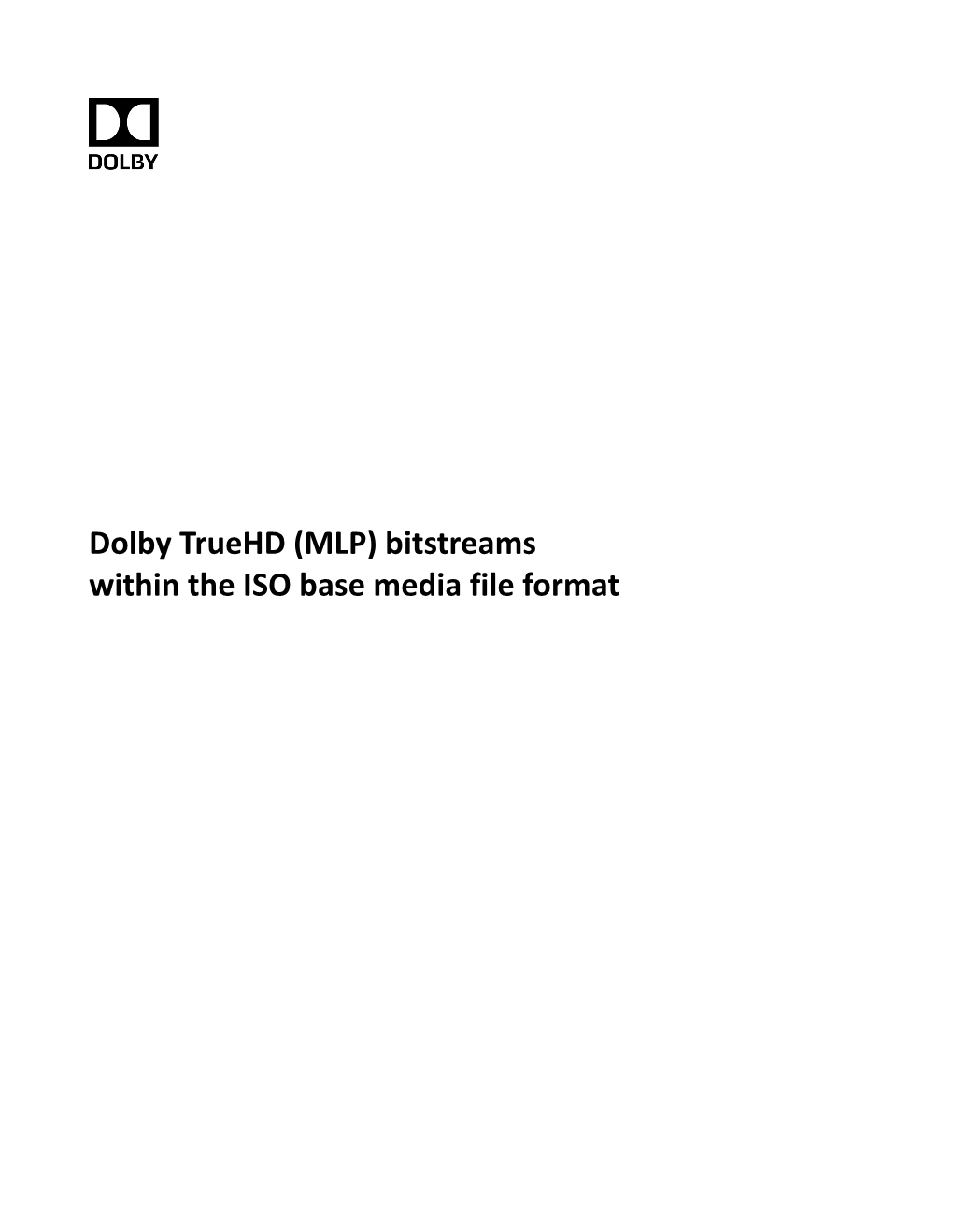 Dolby Truehd (MLP) Bitstreams Within the ISO Base Media File Format