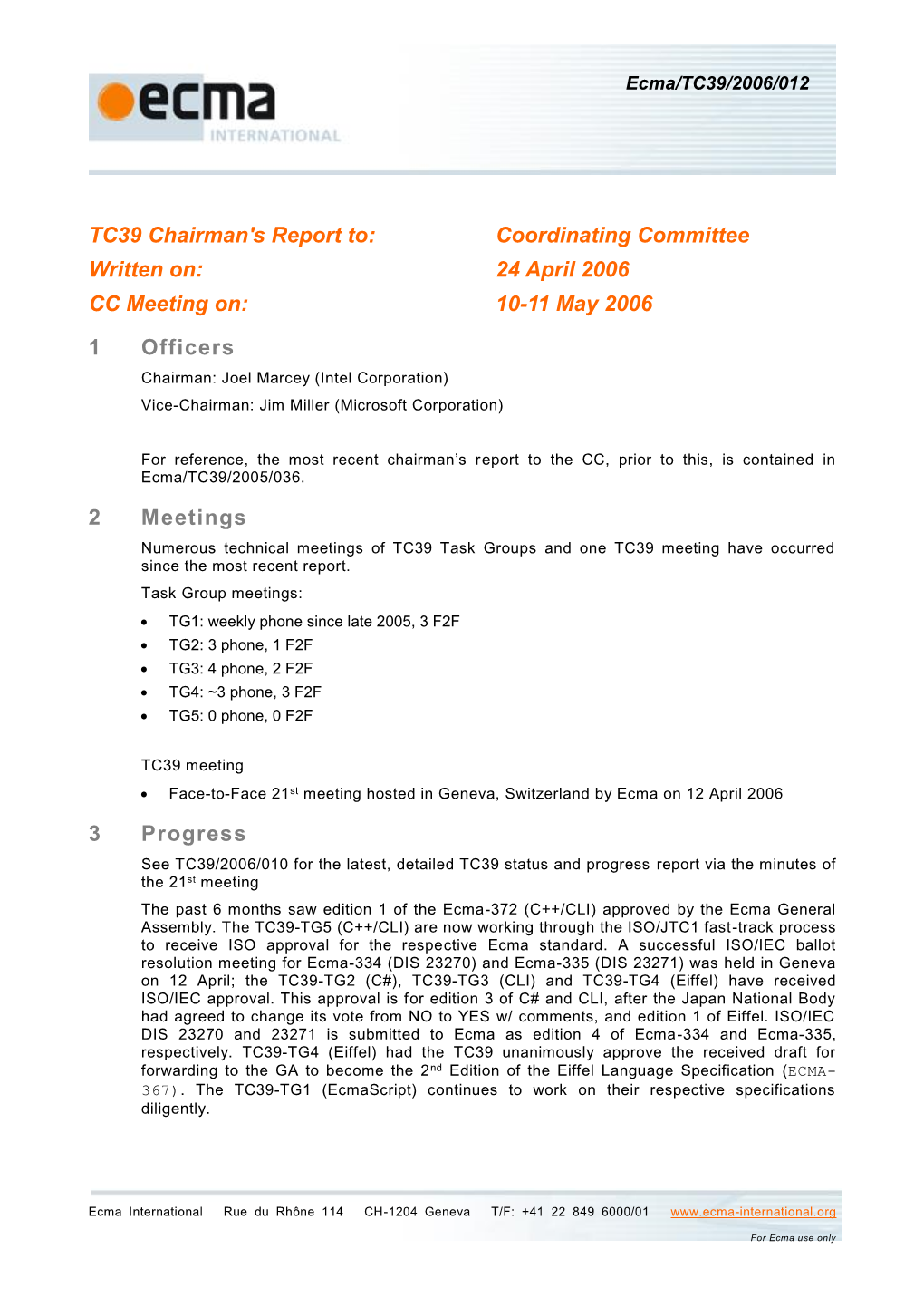 TC39 Chairman's Report to the CC, April 2006