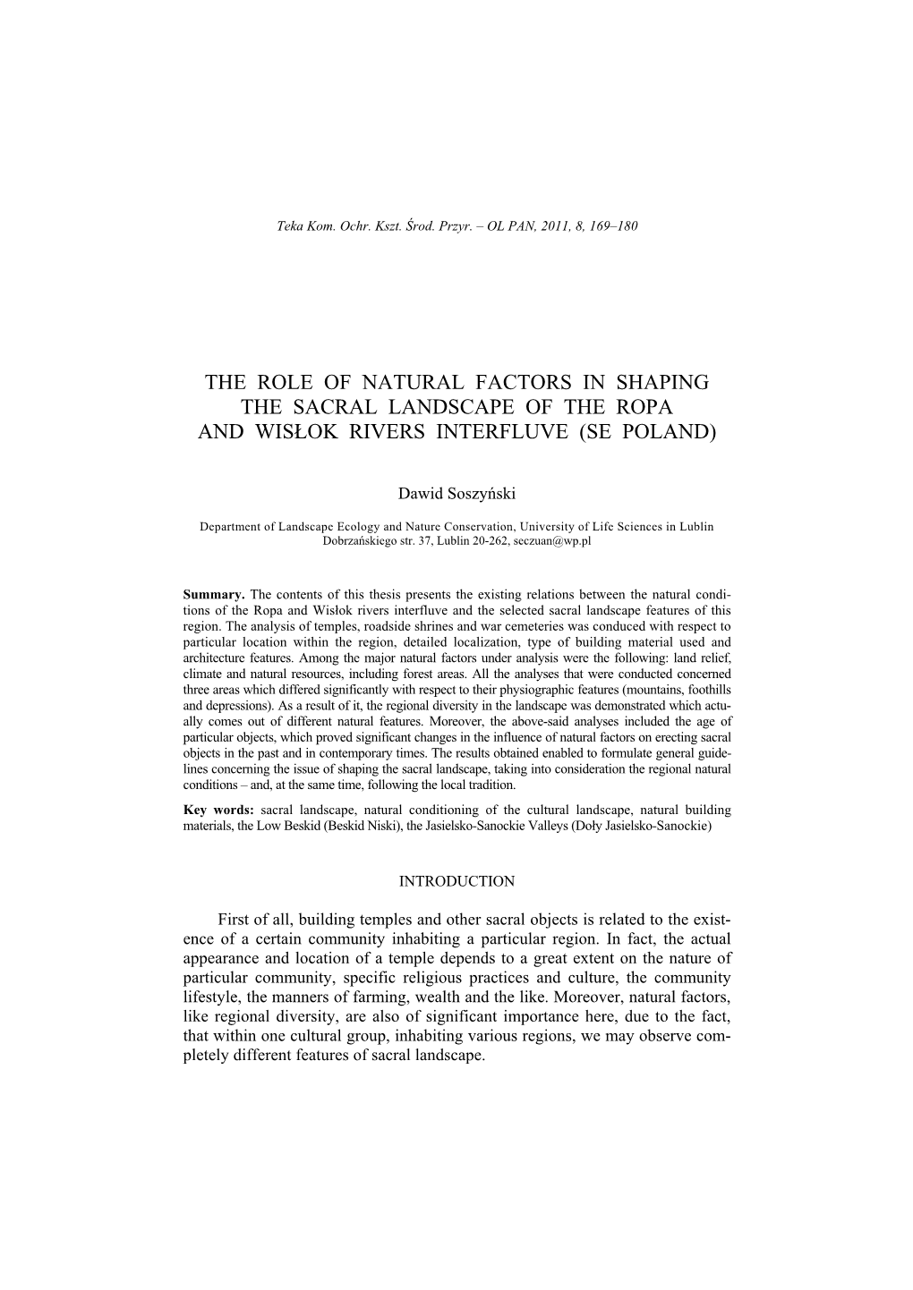 The Role of Natural Factors in Shaping the Sacral Landscape of the Ropa and Wisłok Rivers Interfluve (Se Poland)