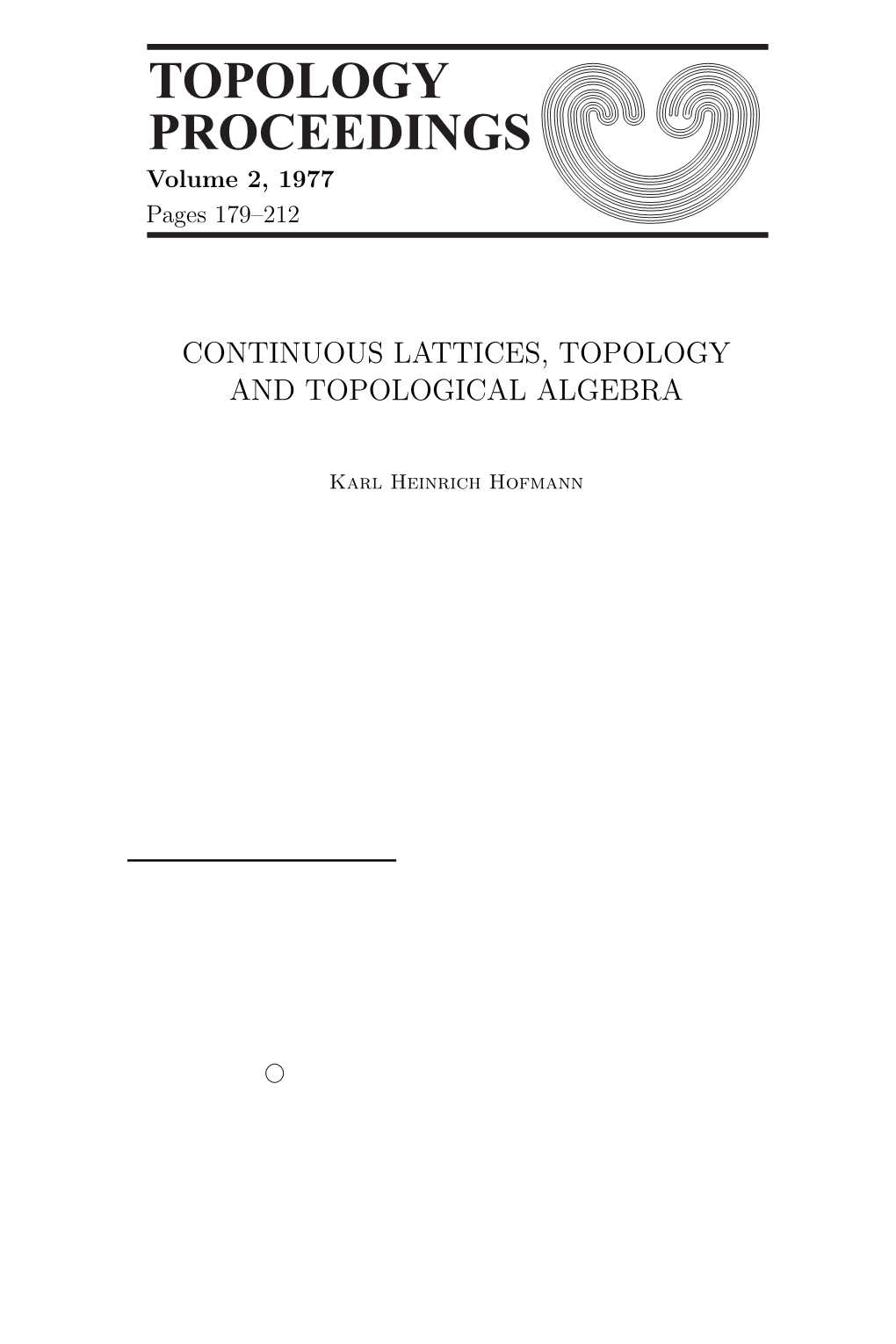 Continuous Lattices, Topology and Topological Algebra