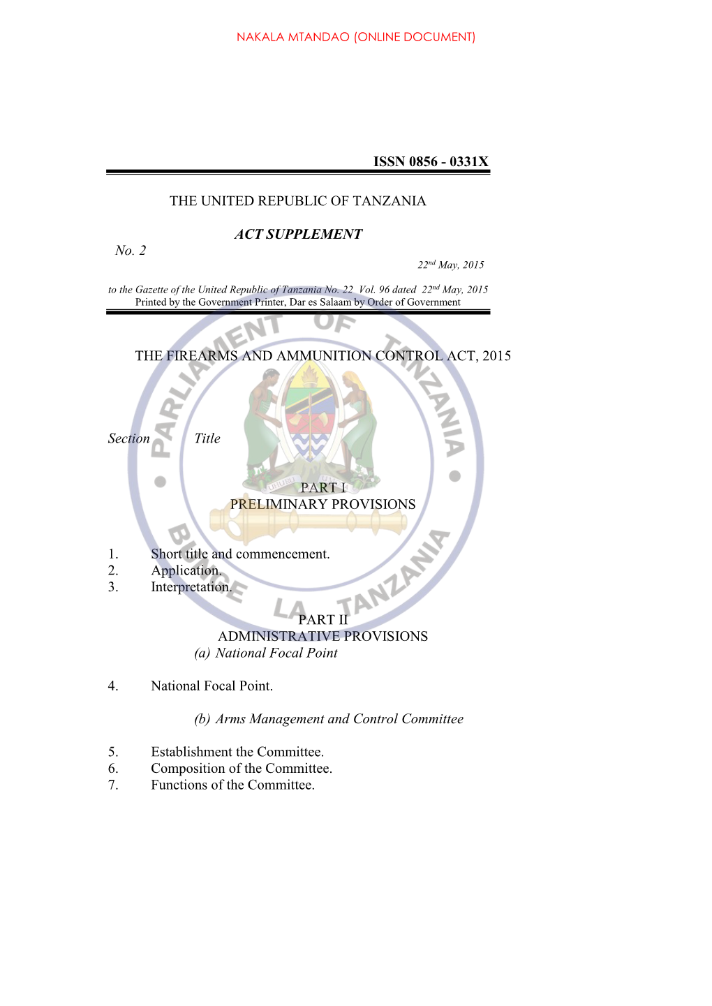 0331X the UNITED REPUBLIC of TANZANIA ACT SUPPLEMENT No. 2 the FIREARMS and AMMUNITION CONTROL ACT, 2015 Section Ti