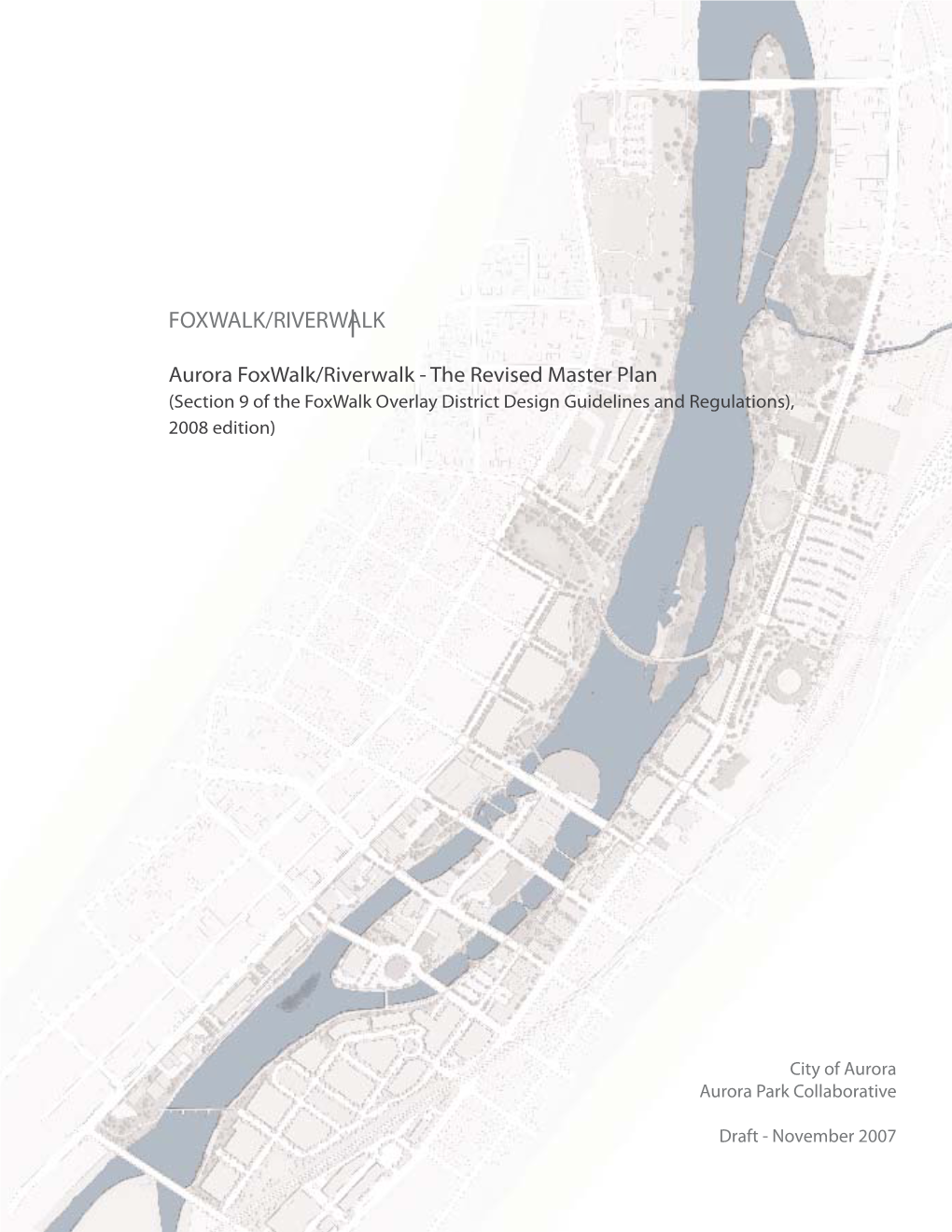 2007 Foxwalk/Riverwalk Master Plan
