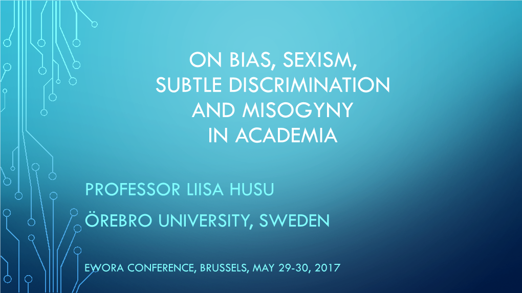 Gender Bias, Sexism, Misogyny and Antifeminism in Academia