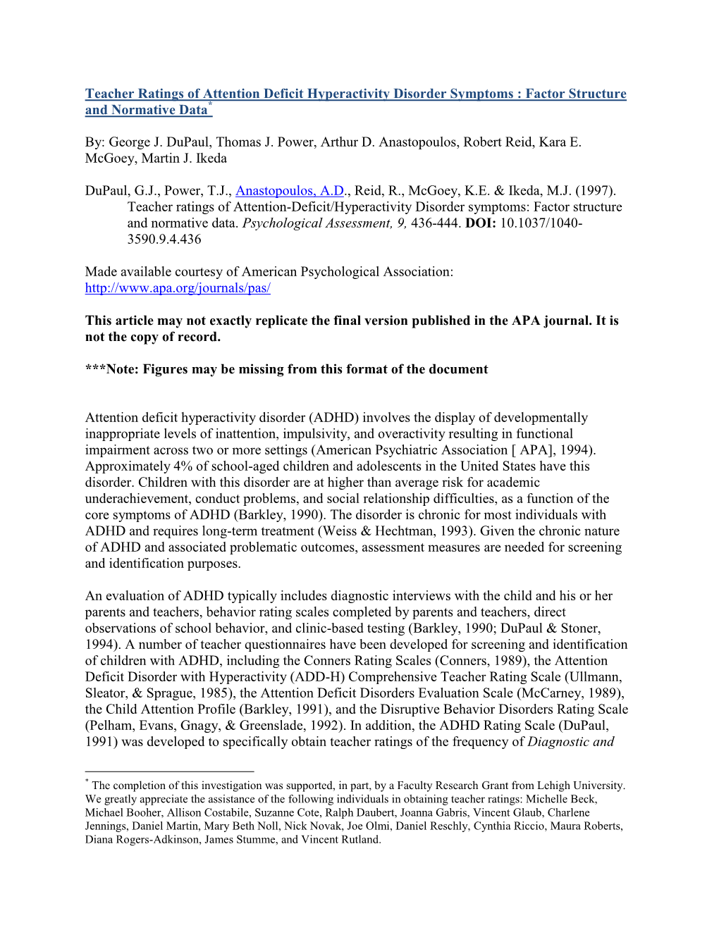 Teacher Ratings of Attention Deficit Hyperactivity Disorder Symptoms : Factor Structure and Normative Data*