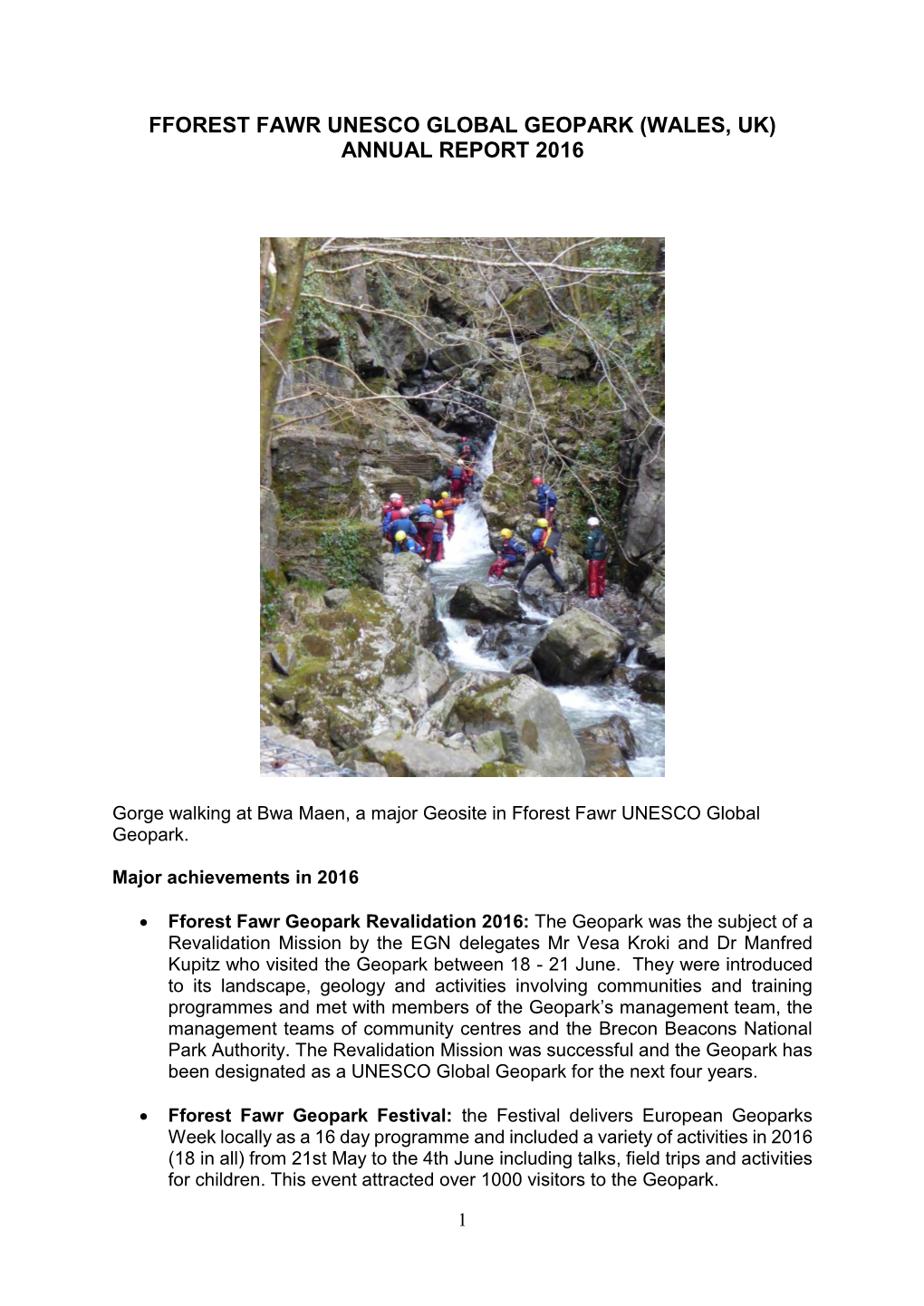 Fforest Fawr Unesco Global Geopark (Wales, Uk) Annual Report 2016