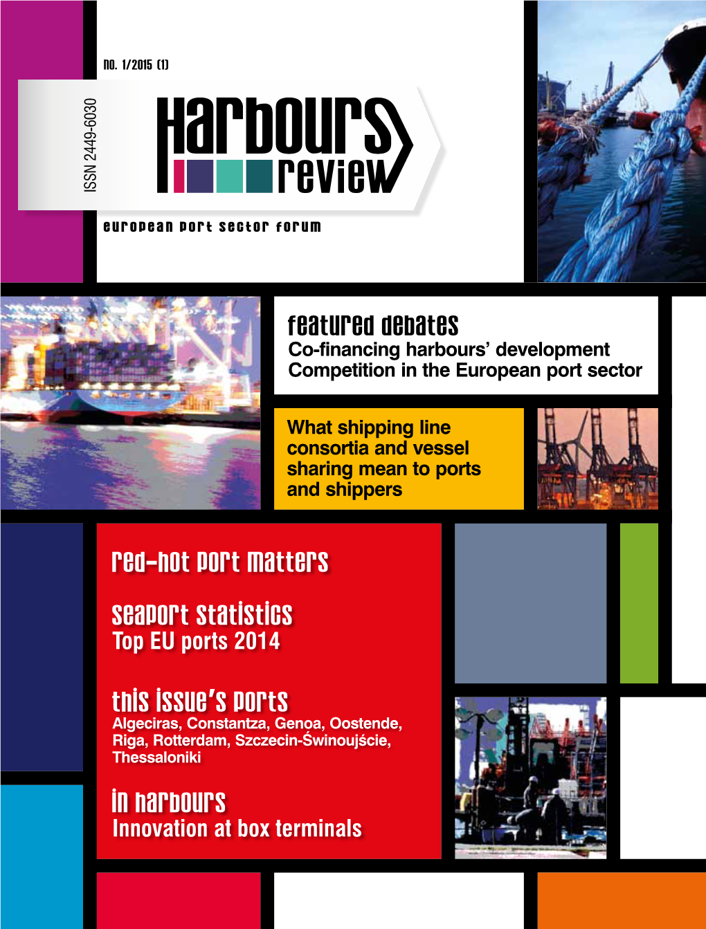 Seaport Statistics in Harbours Featured Debates This Issue's Ports Red-Hot Port Matters
