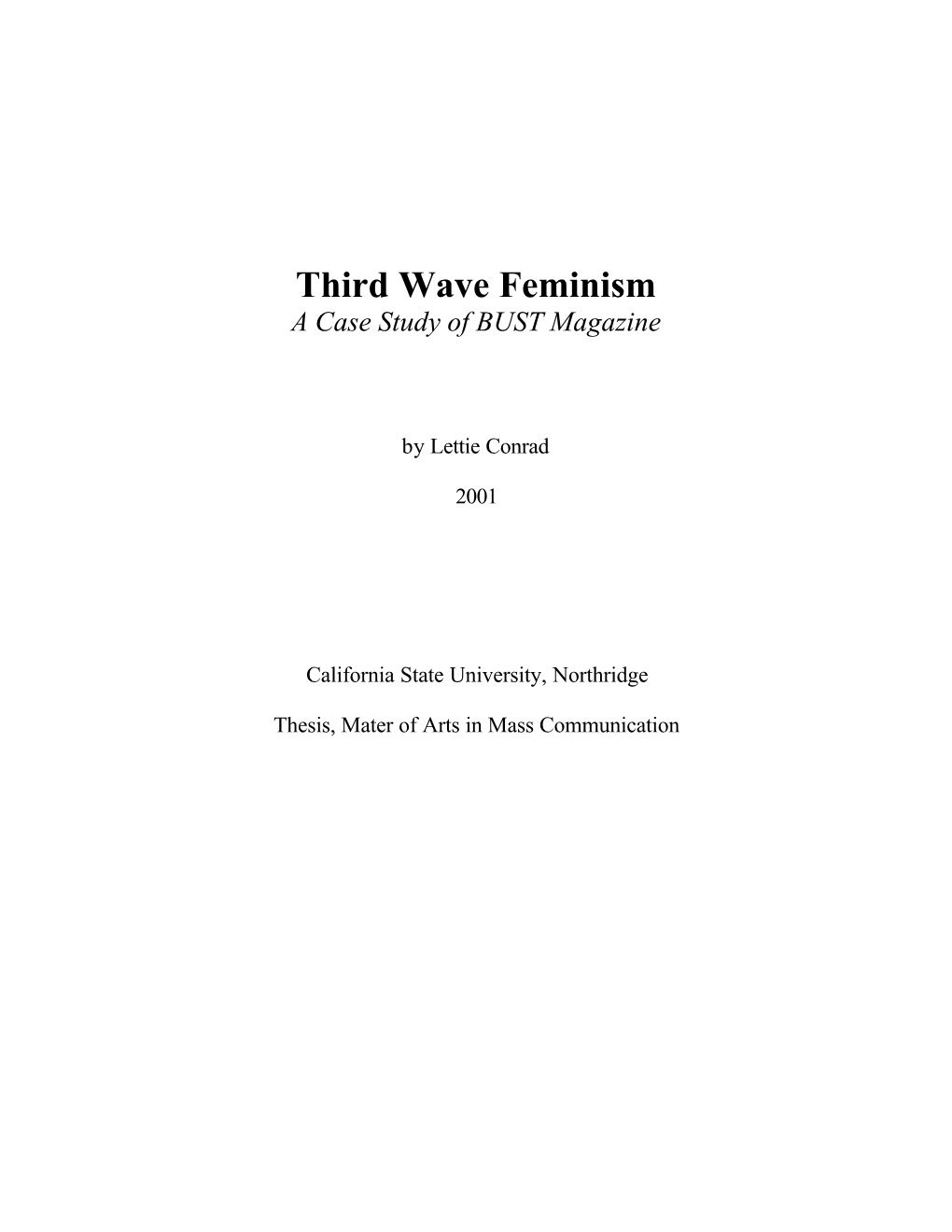 Lettie Conrad: Third Wave Feminism: a Case Study Of