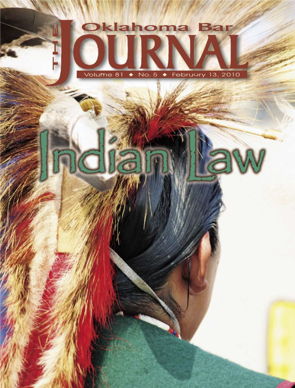 Indian Law Editor: Leslie Taylor Contents February 13, 2010 • Vol