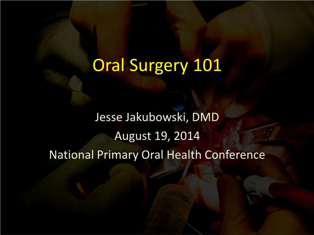 Oral Surgery 101