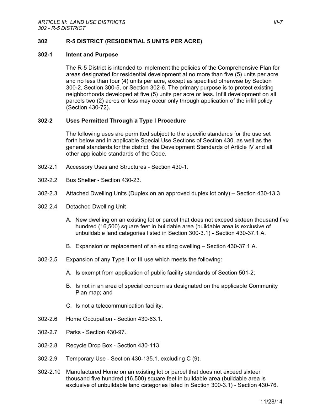 302 R-5 DISTRICT (RESIDENTIAL 5 UNITS PER ACRE) 302-1 Intent