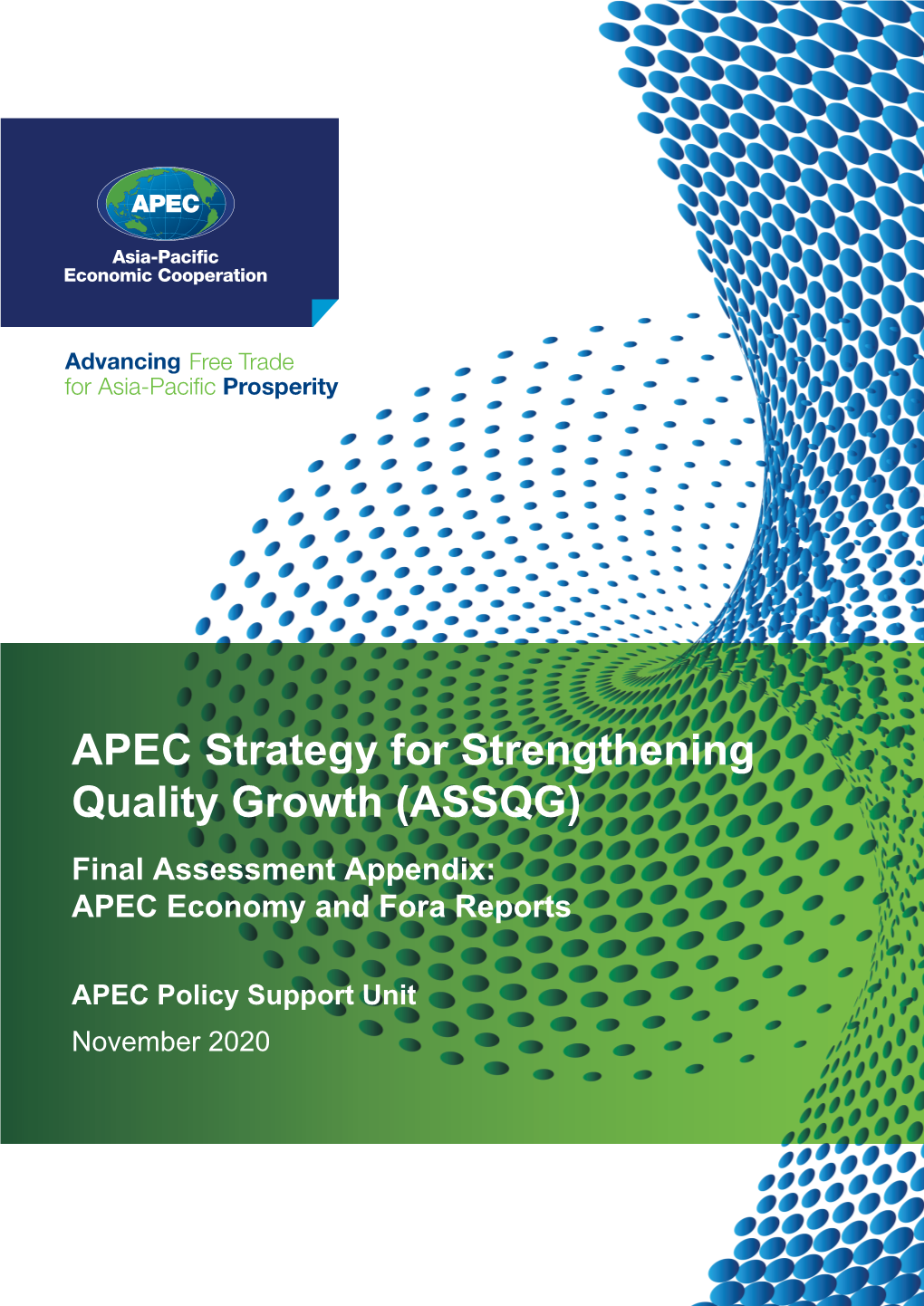 APEC Strategy for Strengthening Quality Growth (ASSQG) Final Assessment Appendix: APEC Economy and Fora Reports