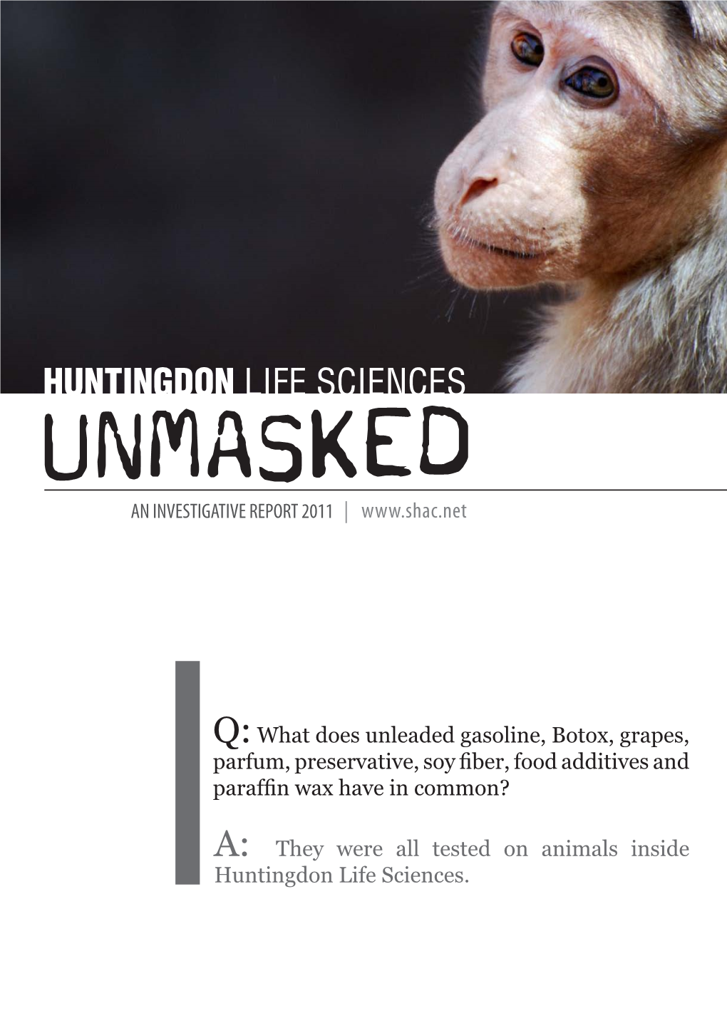 Huntingdon Life Sciences Unmasked an Investigative Report 2011 |