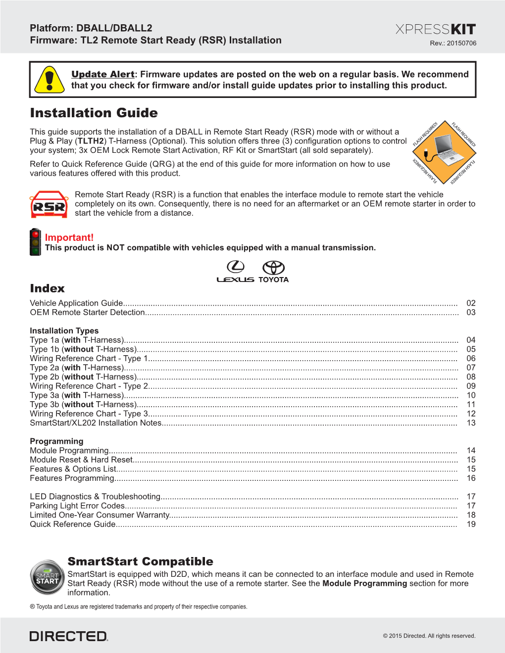 Platform: DBALL/DBALL2 Firmware: TL2 Remote Start Ready (RSR)