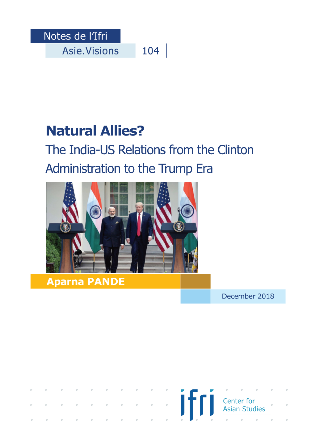 Natural Allies? the India-US Relations from the Clinton Administration to the Trump Era