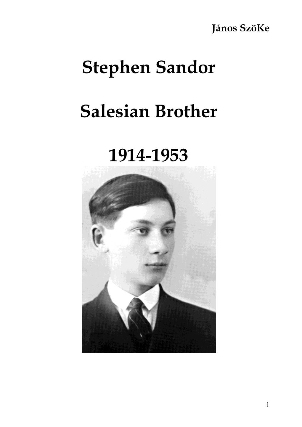 Stephen Sandor Salesian Brother 1914-1953