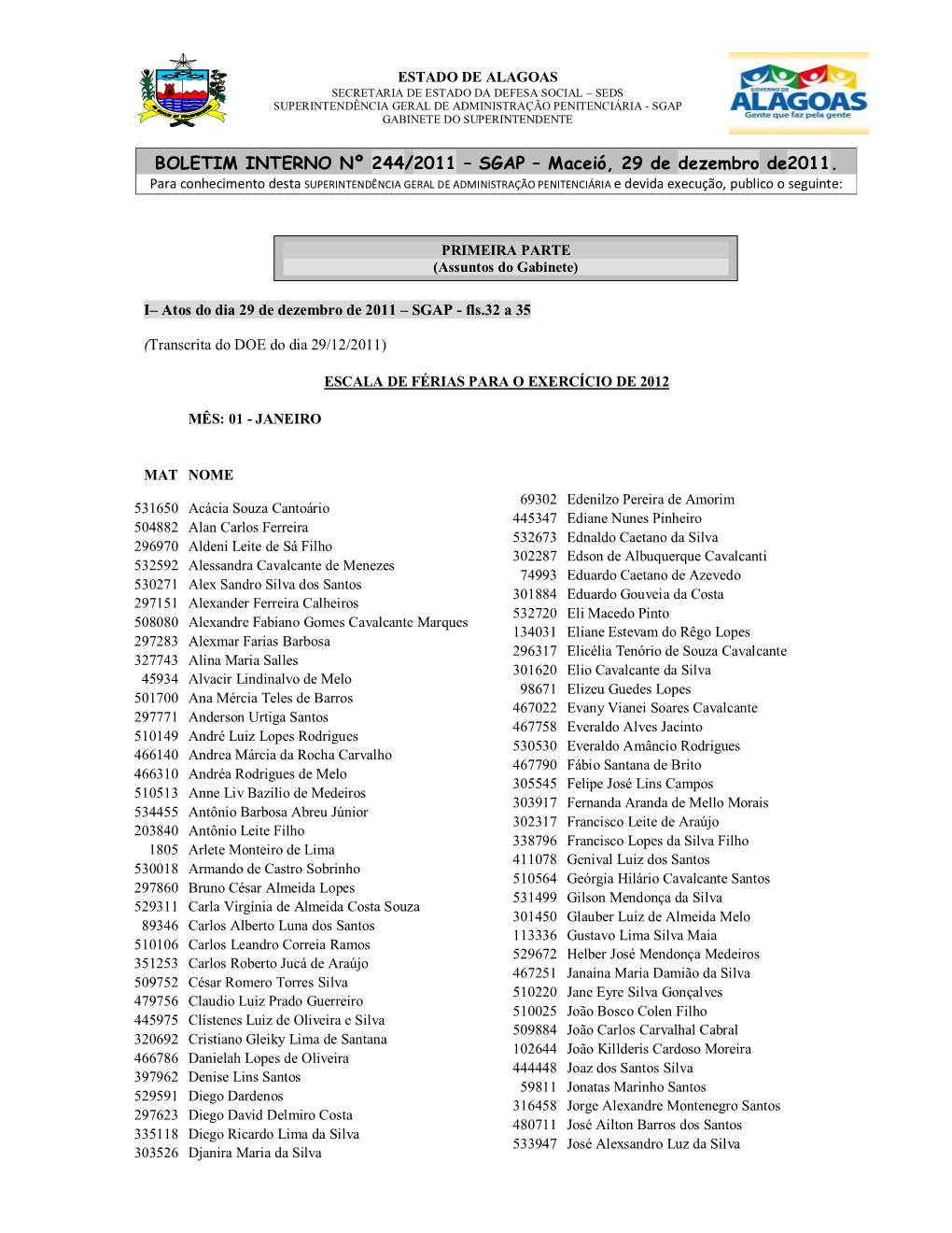 BOLETIM INTERNO Nº 244/2011 – SGAP – Maceió, 29 De Dezembro De2011