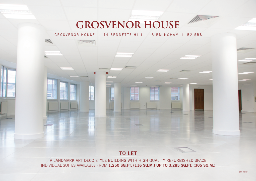 Grosvenor House Grosvenor House I 14 Bennetts Hill I Birmingham I B2 5Rs
